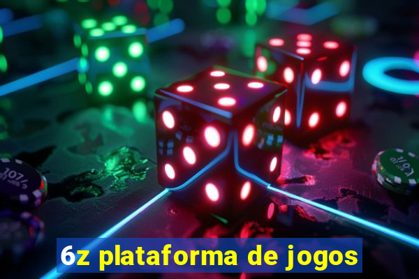 6z plataforma de jogos